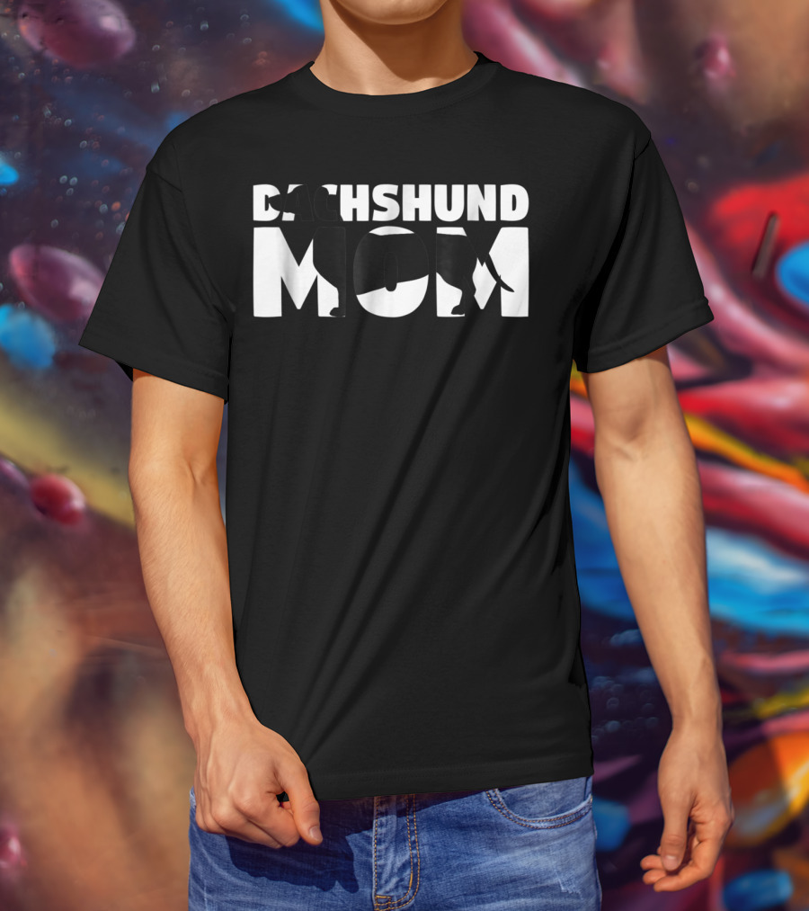 Dachshund Mom Dog Mother Dachshund Mom T-Shirt