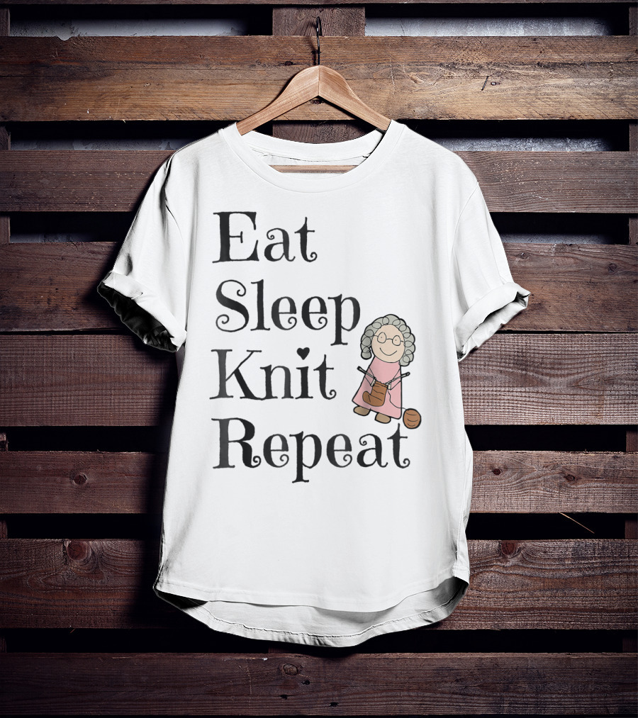 Eat Sleep Knit Repeat Knitting Grandma Cute T-Shirt