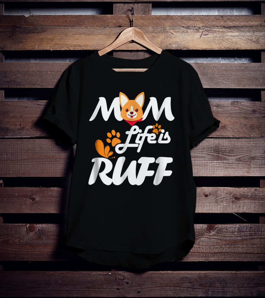 MOM Life Is Ruff Dog Paw Print Funny Animal Mom T-Shirt