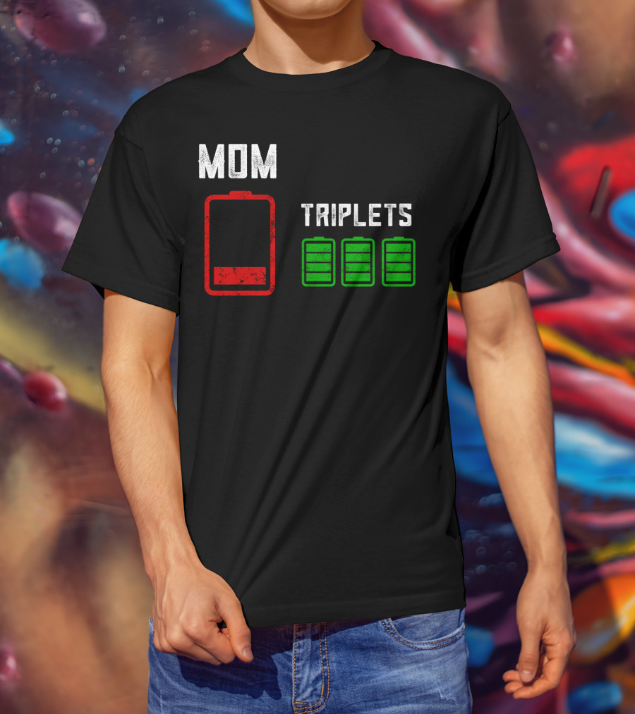 Mom Battery Depleted Triplets Full Charged T-Shirt