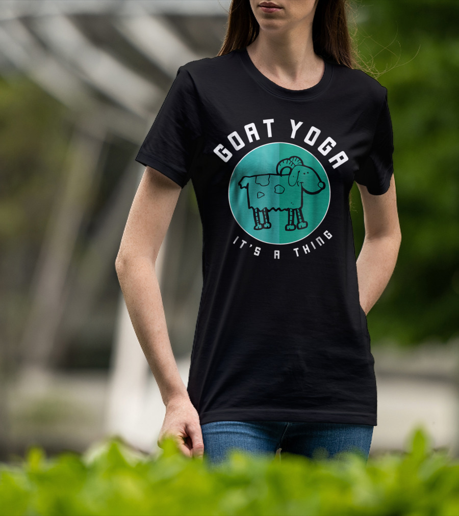 Goat Yoga It's A Thing T-Shirt