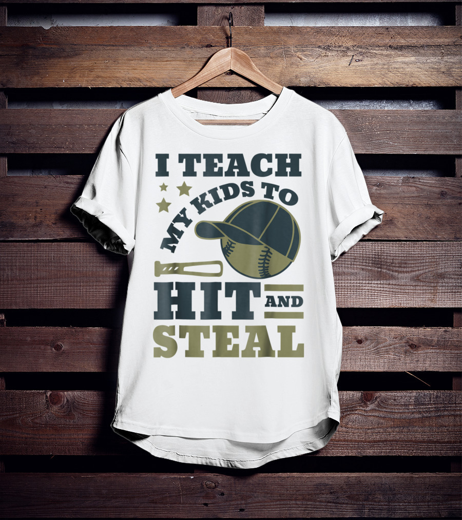 I Teach My Kids To Hit And Steal Funny Baseball Bat Hat Stars T-Shirt