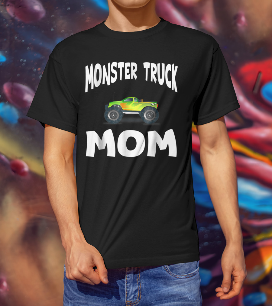 Monster Truck Mom Cool Mother T-Shirt