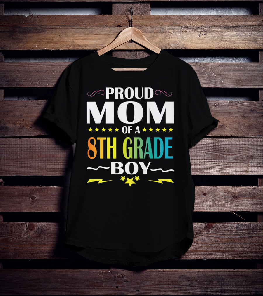 Proud Mom Of An 8th Grade Boy Distressed Stars Lightning First Day Of School T-Shirt