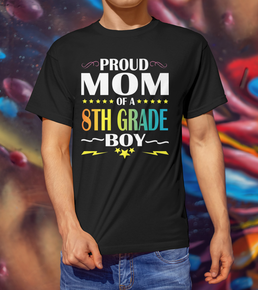 Proud Mom Of An 8th Grade Boy Distressed Stars Lightning First Day Of School T-Shirt