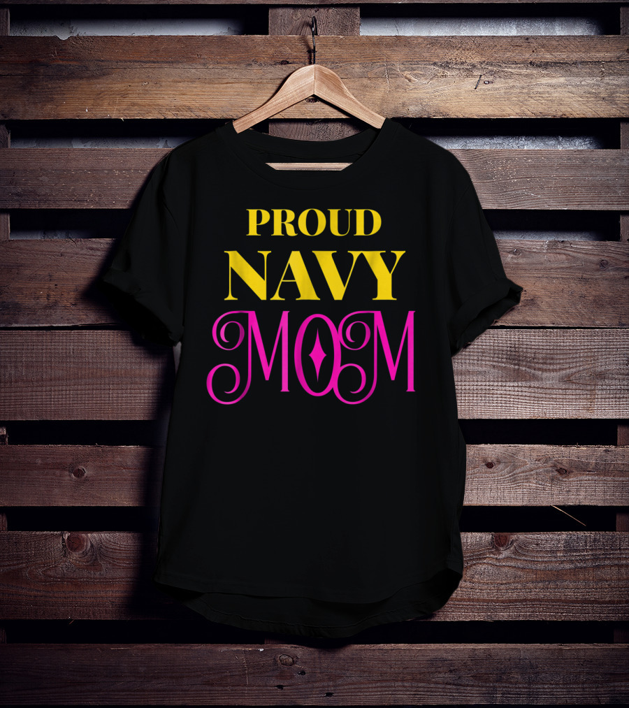Proud Navy Mom T-Shirt