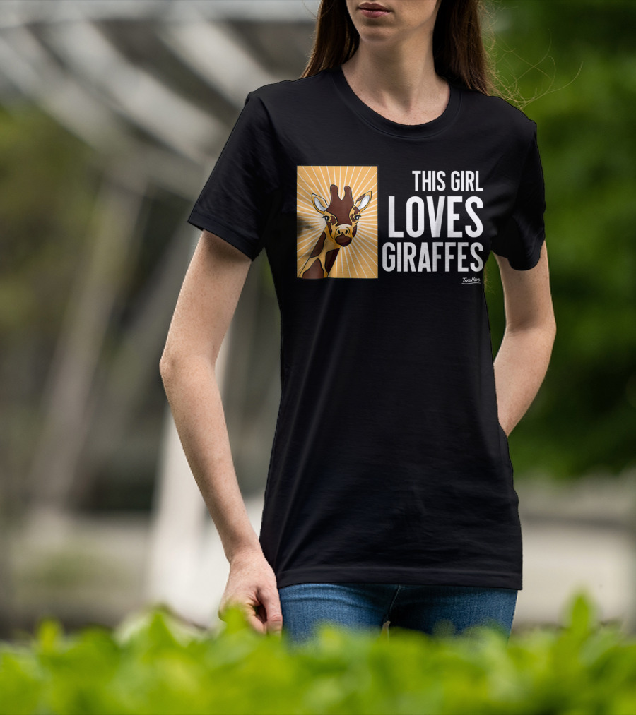 This Girl Loves Giraffes Funny Giraffe Lover TeeHut T-Shirt
