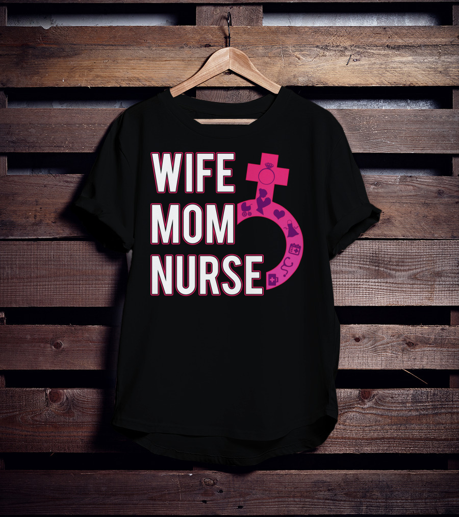 Wife Mom Nurse Feminist Symbol With Female Icons And RN3 T-Shirt