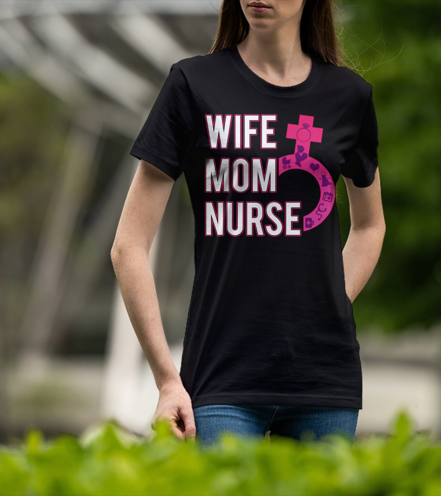 Wife Mom Nurse Feminist Symbol With Female Icons And RN3 T-Shirt