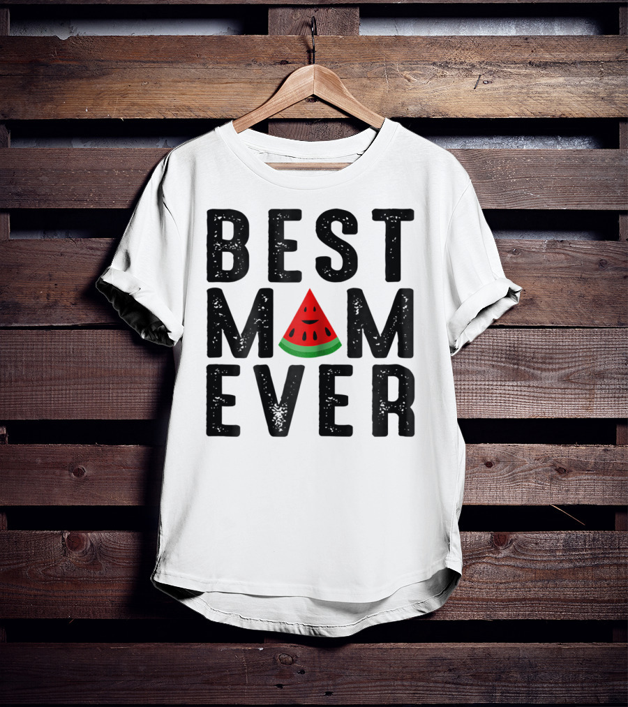 Best Mom Ever Watermelon Slice T-Shirt