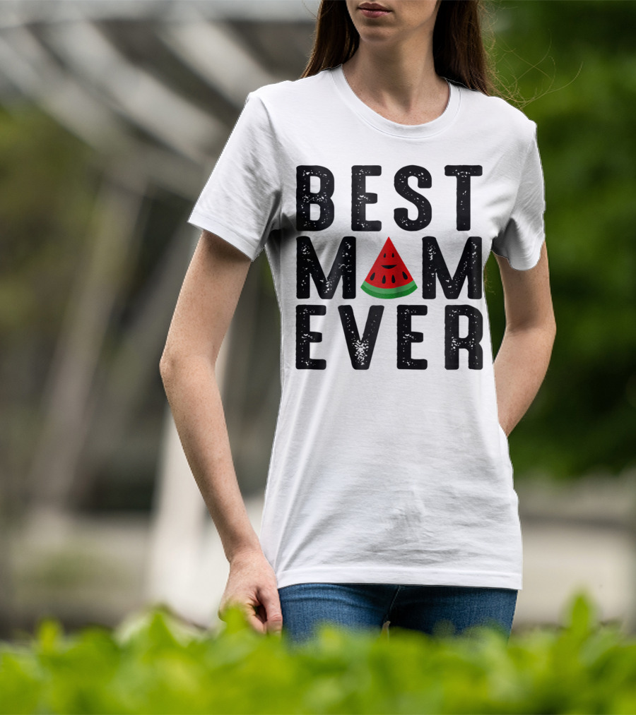 Best Mom Ever Watermelon Slice T-Shirt