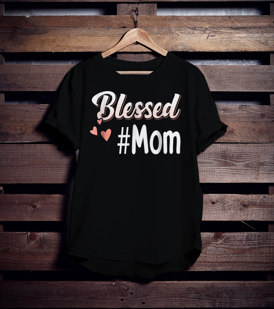 Blessed #Mom Promoted To Mom43 Hearts T-Shirt