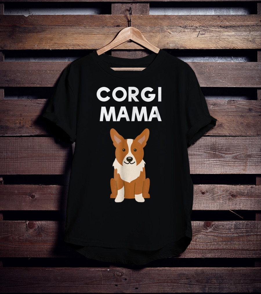 Corgi Mama Corgi Lover Cute Corgi Mom T-Shirt