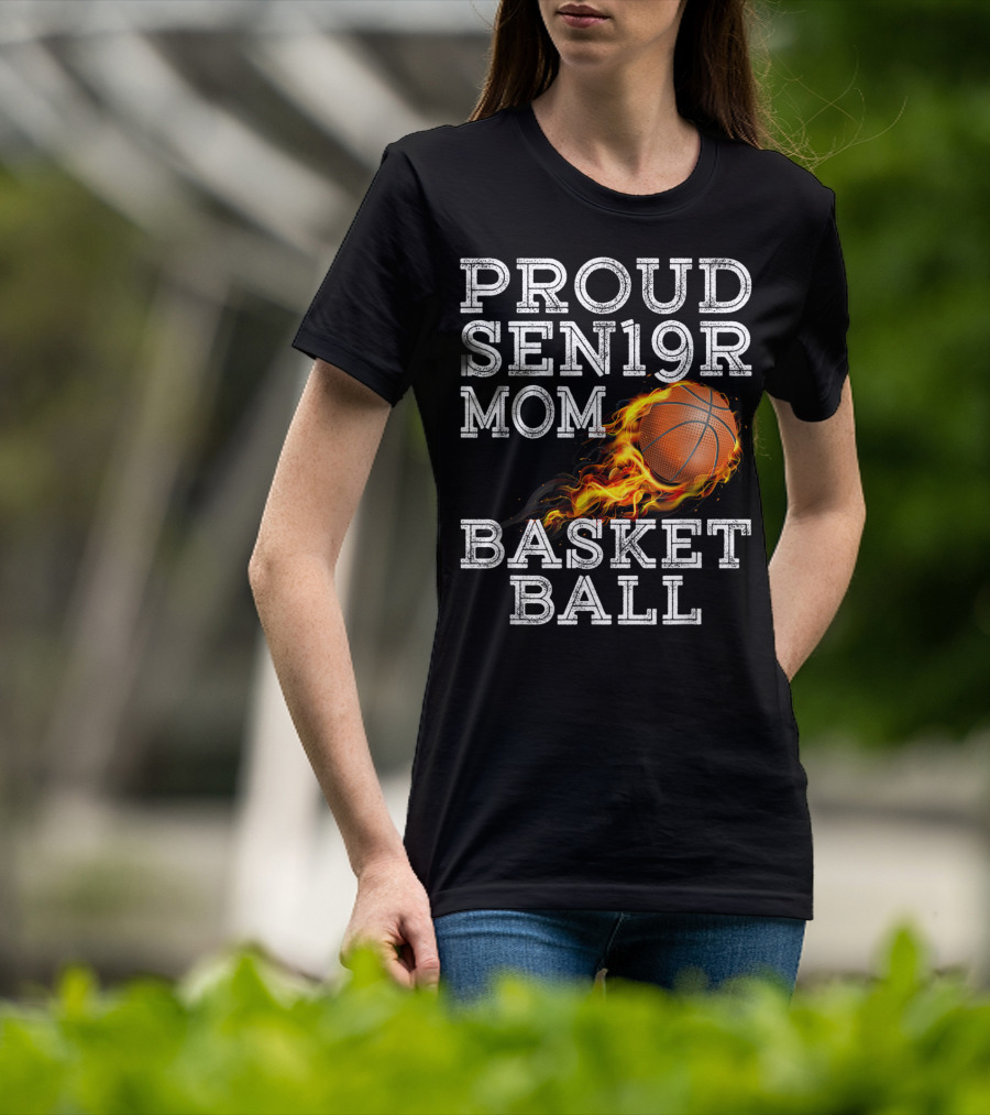 Proud Senior Mom SEN19R Flaming Basketball T-Shirt