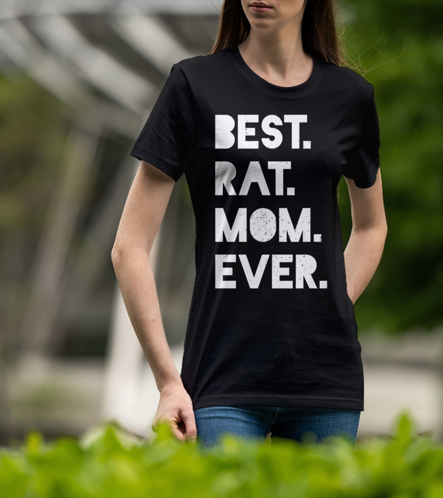 BEST RAT MOM EVER Funny Womens Pet T-Shirt