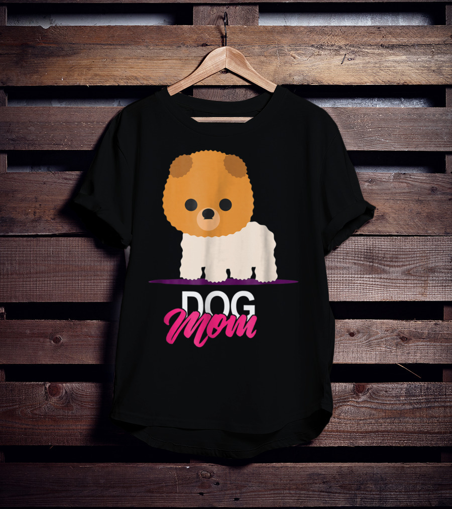 DOG MOM Funny Dog Lover Cute Pomeranian Art S97 T-Shirt