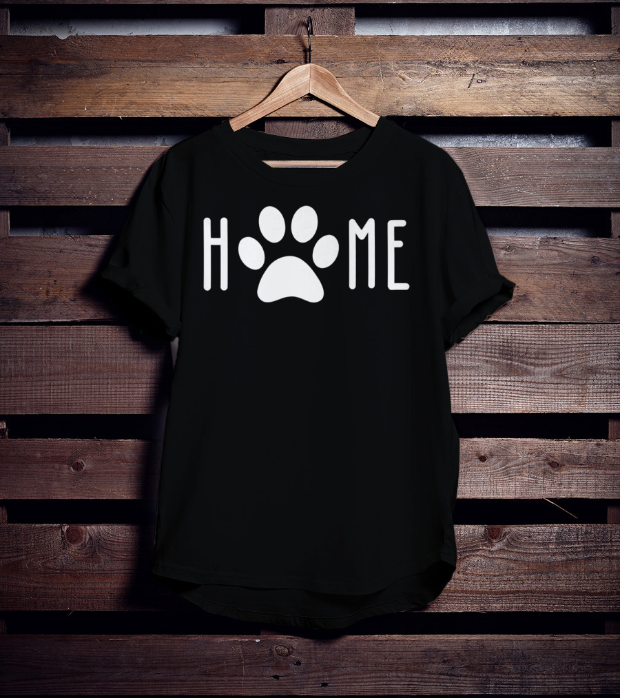 Home Paw Print Dog Mom Dad Pet Owner T-Shirt
