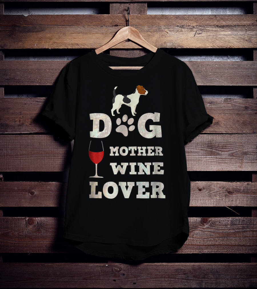 Dog Mother Wine Lover Jack Russell Terrier Mom Funny T-Shirt