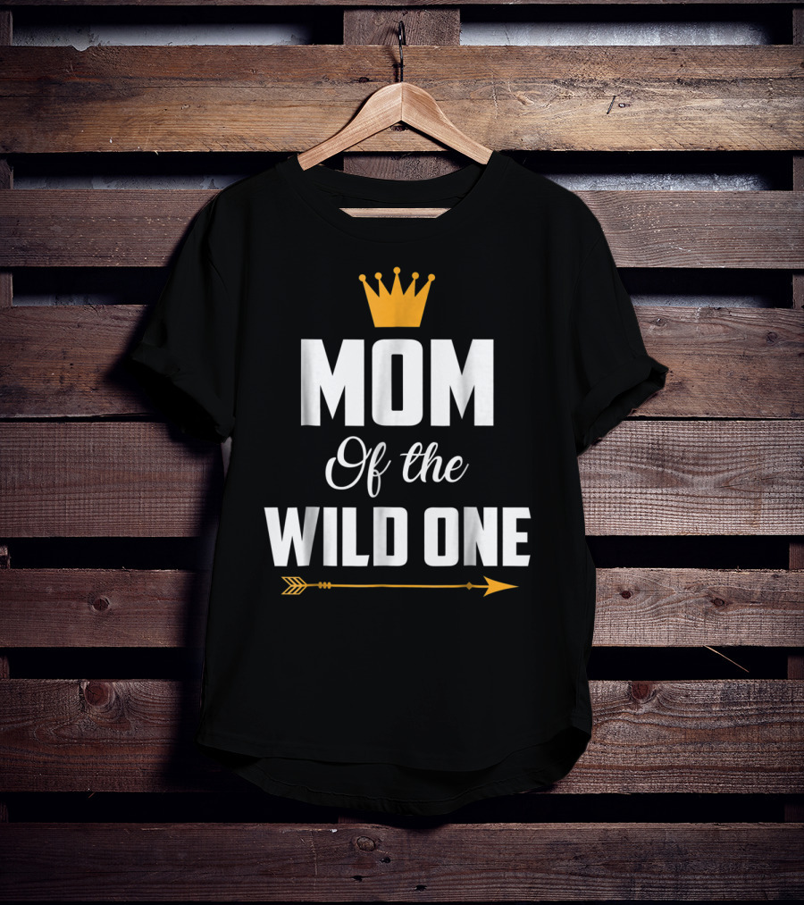 Mom Of The Wild One Crown Arrow T-Shirt