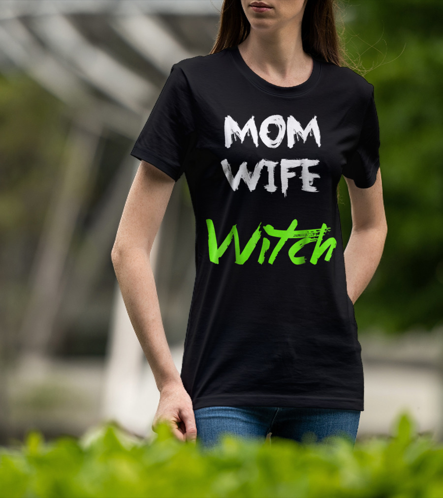 Mom Wife Witch T-Shirt