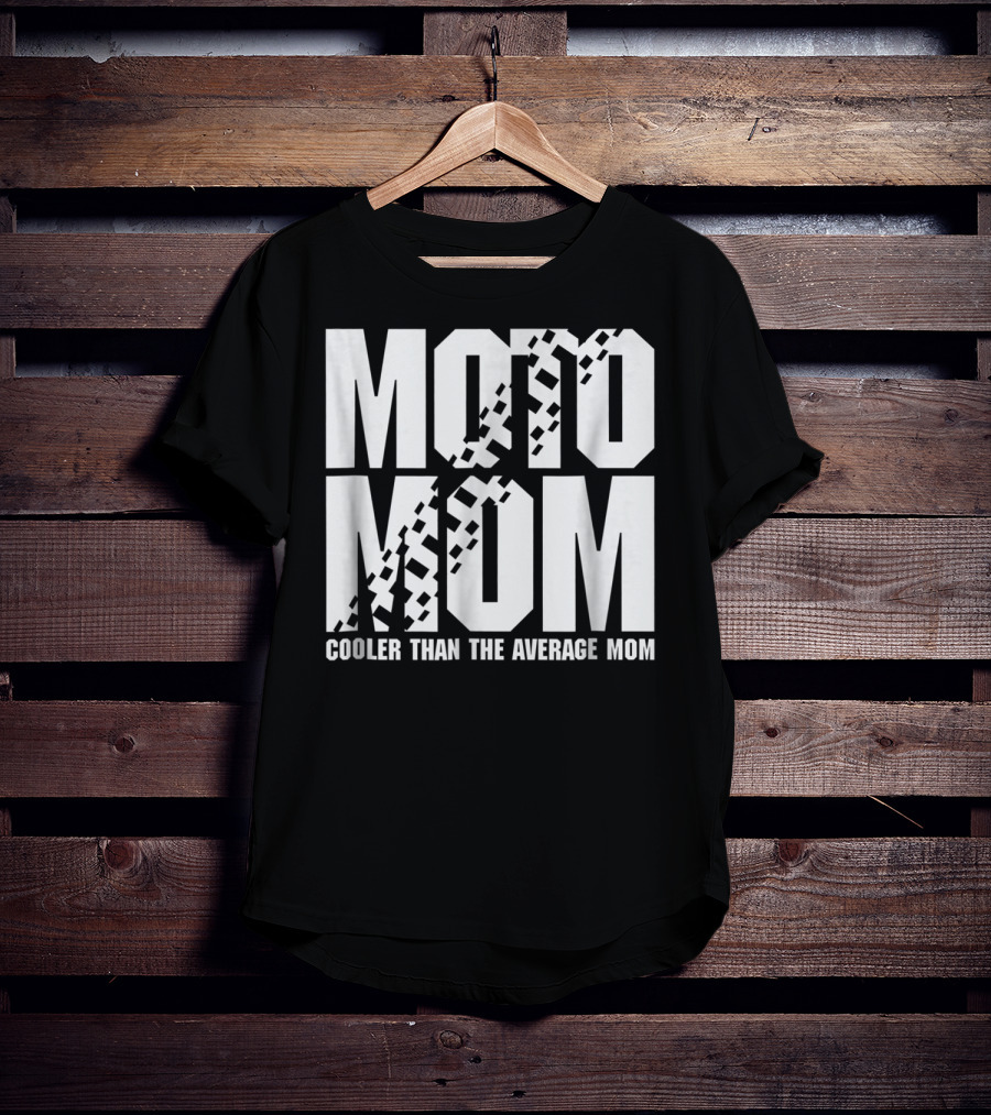 MOTO MOM Cooler Than The Average Mom98 T-Shirt