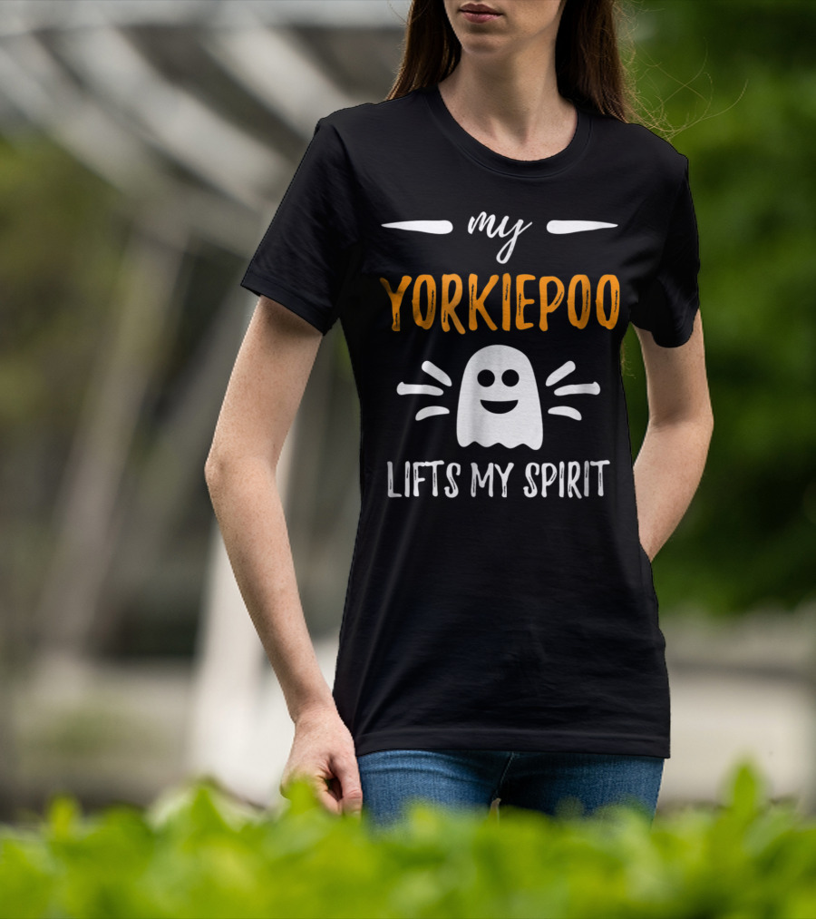 My Yorkiepoo Lifts My Spirit Ghost Theme Dog Mom T-Shirt