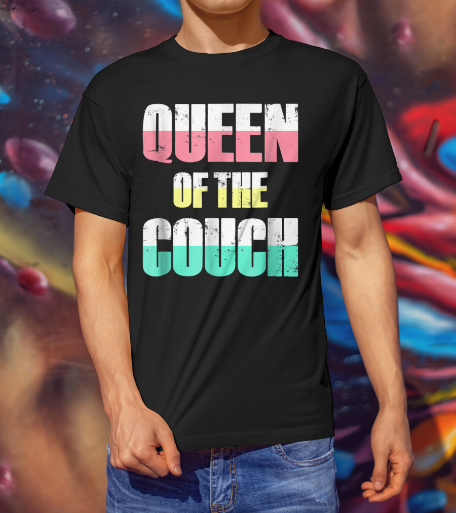 Queen Of The Couch Funny Mom Wife T-Shirt