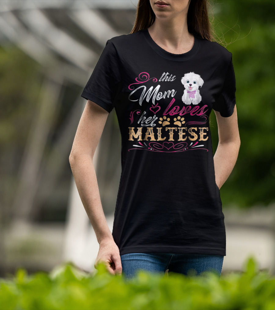 This Mom Loves Her Maltese Dog With Paw Prints And Heart T-Shirt