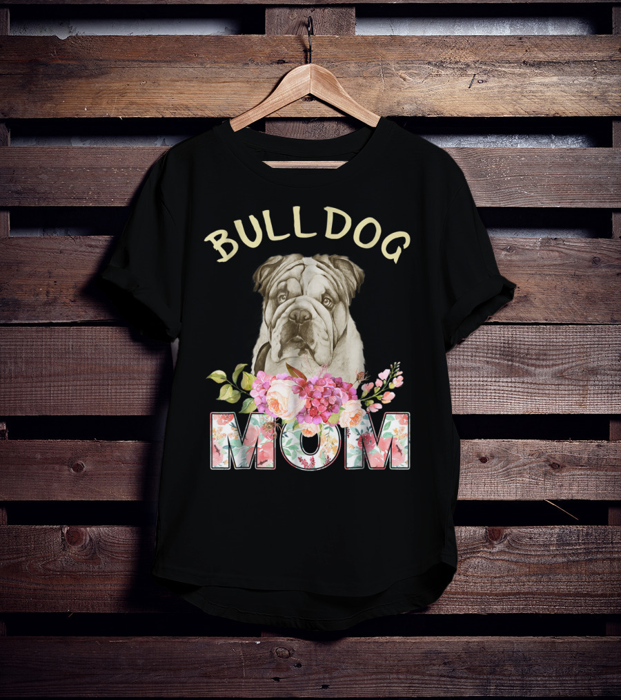BULLDOG MOM Floral Bulldog T-Shirt