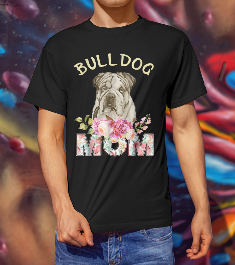 BULLDOG MOM Floral Bulldog T-Shirt