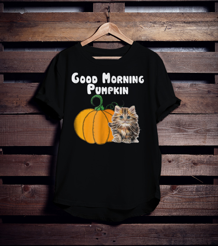 Good Morning Pumpkin Cat Lover Cat Mom Halloween90 Feline Festivity T-Shirt