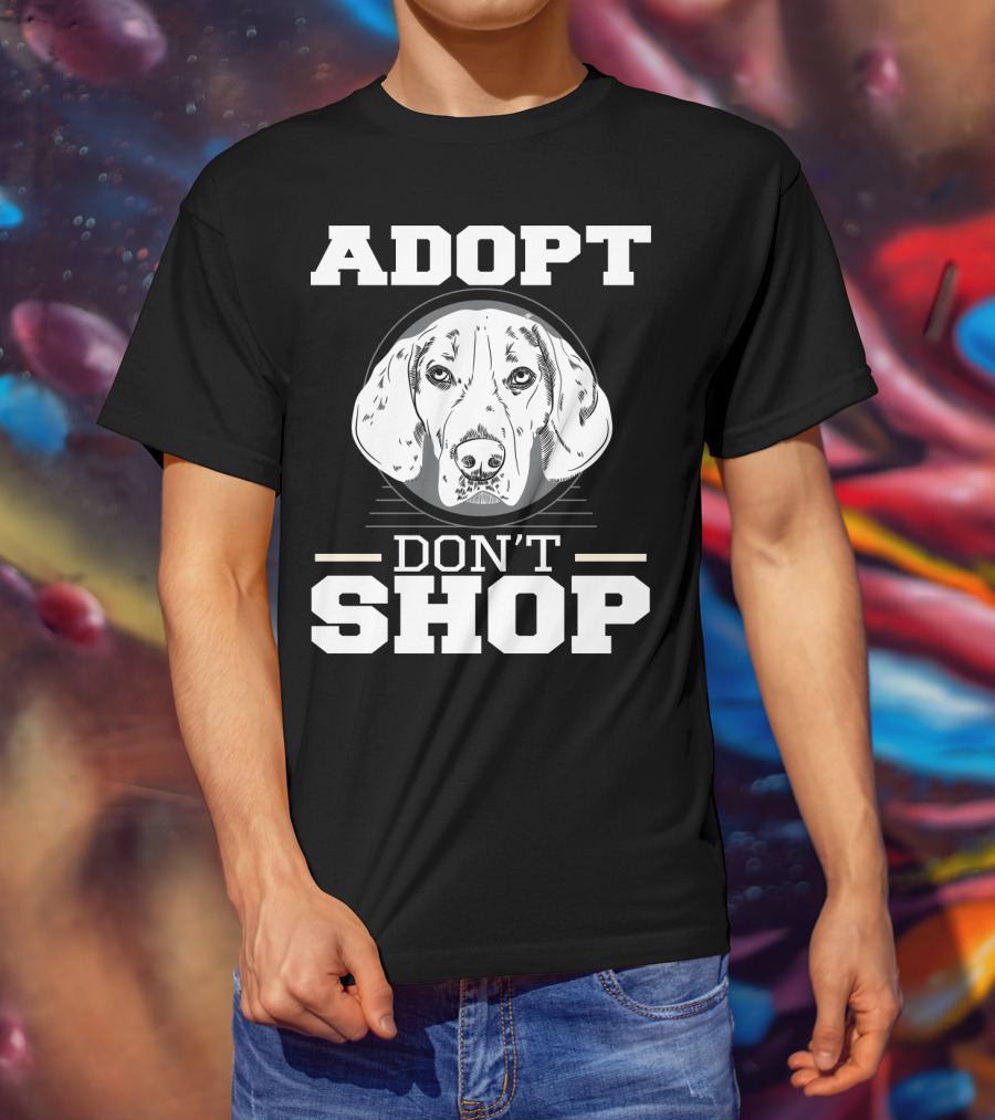 ADOPT DON'T SHOP Dog Rescue T-Shirt