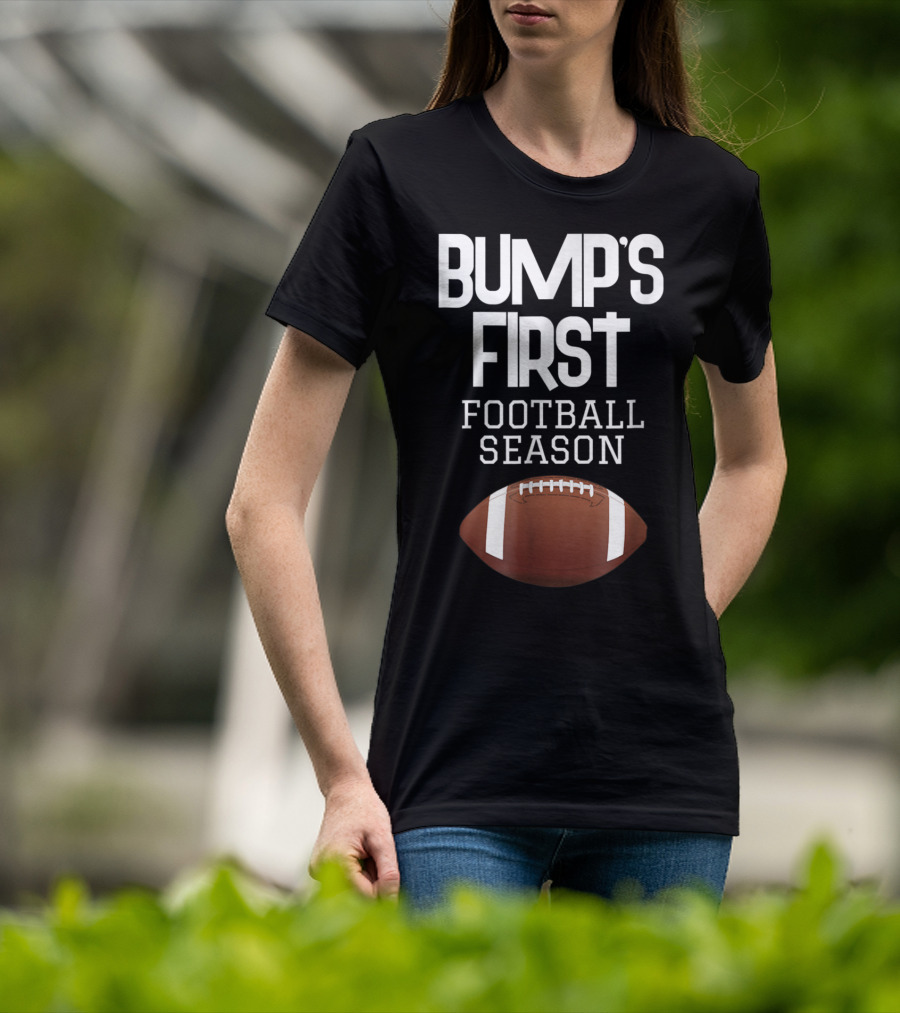 Bump's First Football Season New Sports Mom To Be T-Shirt