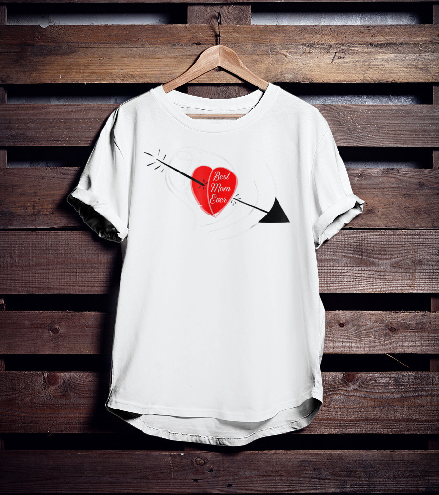 Best Mom Ever Red Heart With Arrow Birthday T-Shirt