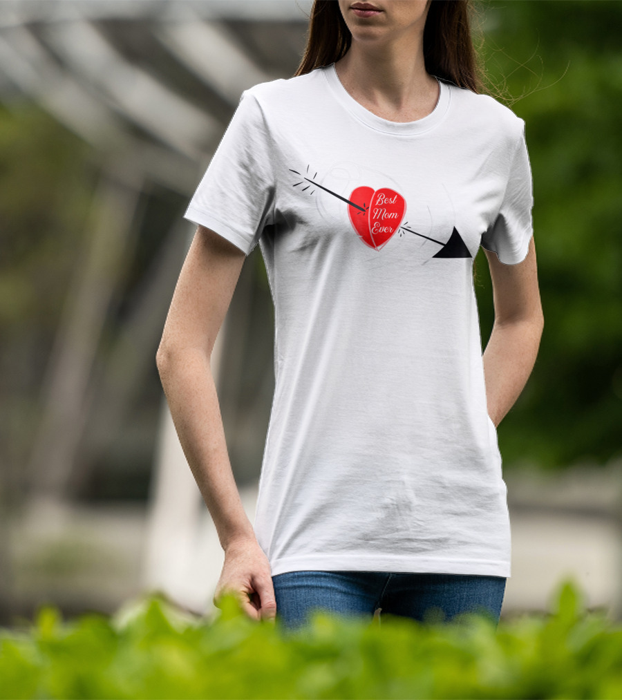 Best Mom Ever Red Heart With Arrow Birthday T-Shirt