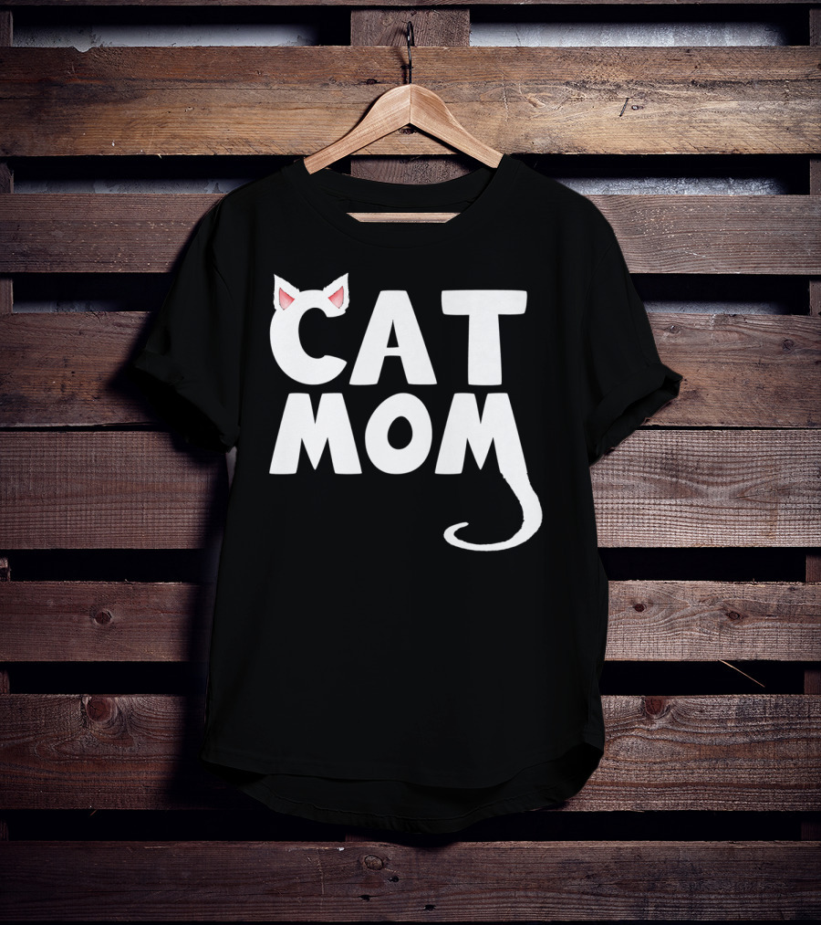 Cat Mom Fun Cat With Ears And Tail T-Shirt