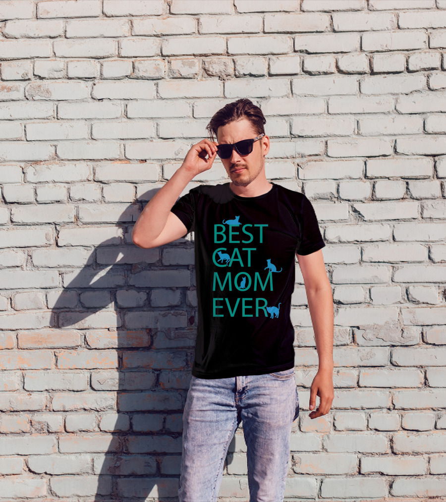 Best Cat Mom Ever Funny Cat Lovers Cat Lady T-Shirt