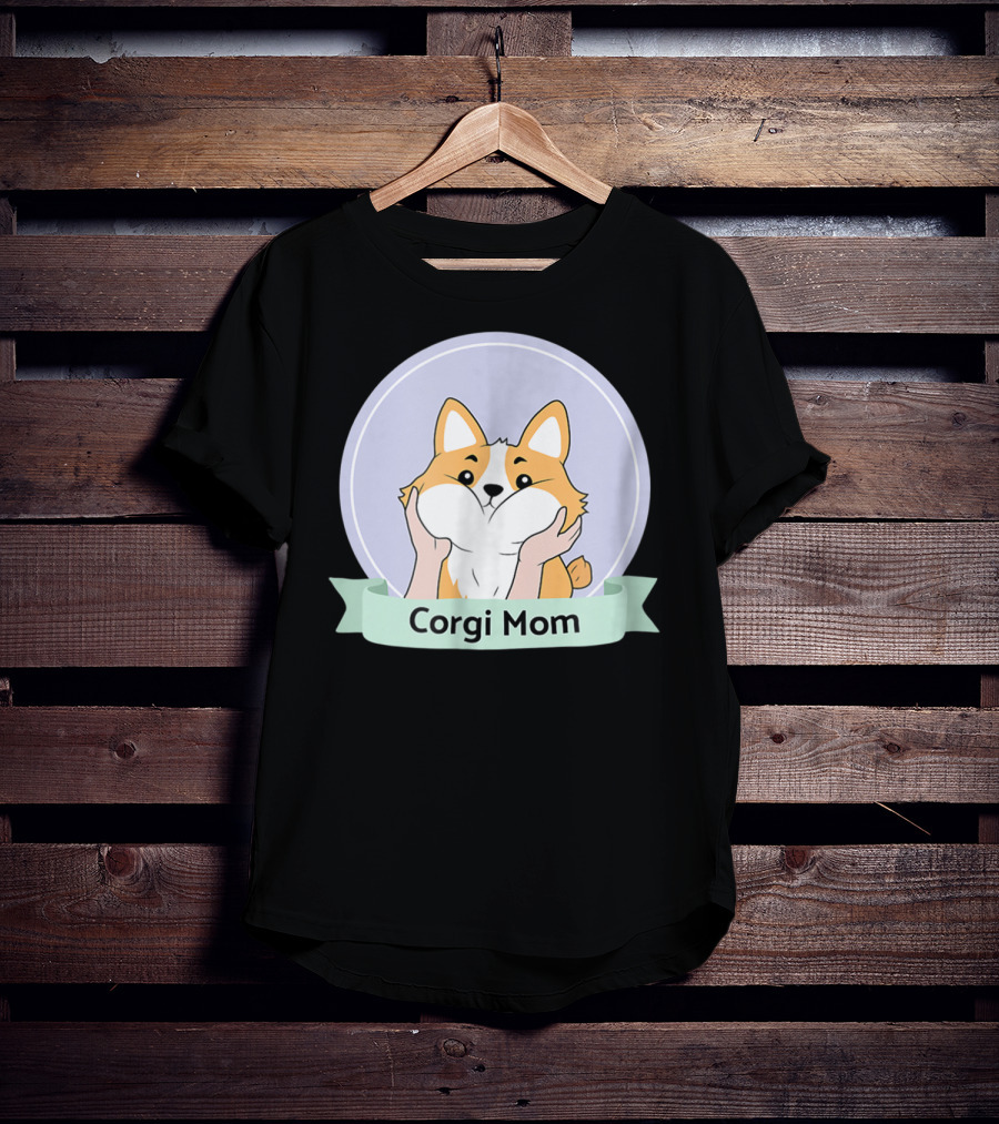 Corgi Mom For Corgi Owners And Dog Lovers T-Shirt