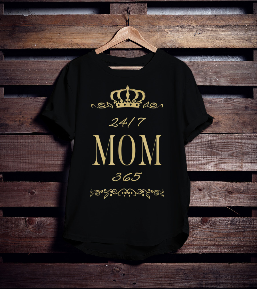 24/7 Mom 365 Crown T-Shirt