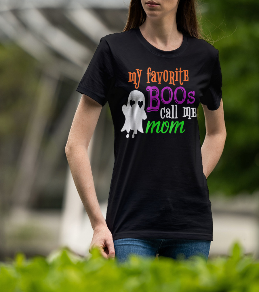 My Favorite Boos Call Me Mom Ghost Halloween Costume T-Shirt