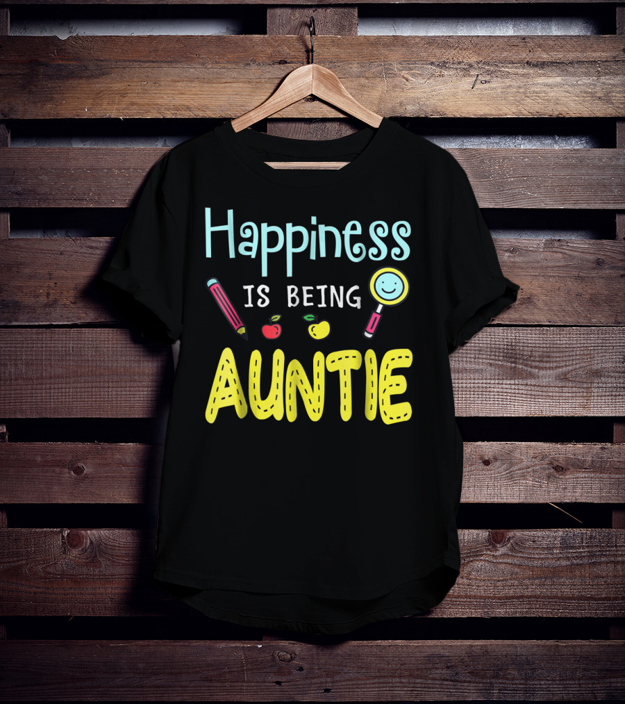 Happiness Is Being Auntie Pencil Apple Magnifying Glass T-Shirt