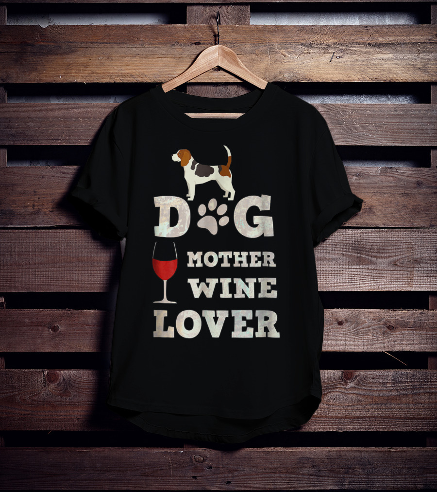 Dog Mother Wine Lover Beagle Mom Funny Dog Lover Lt91 T-Shirt