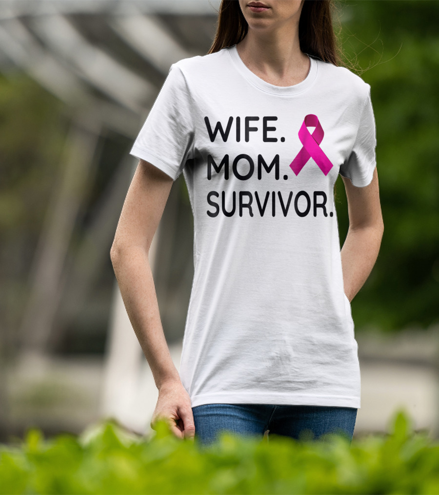 Wife Mom Survivor Pink Ribbon Breast Cancer Awareness T-Shirt