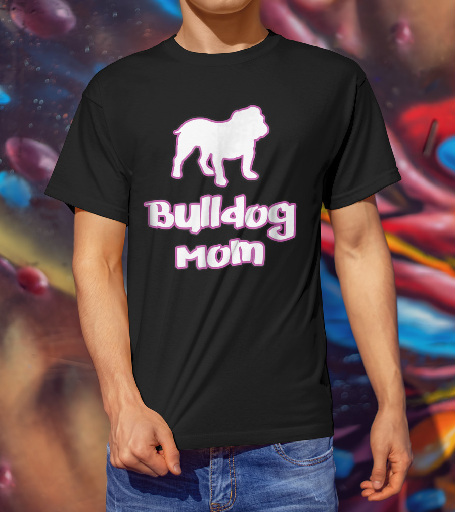 Bulldog Mom Bulldog 78 T-Shirt