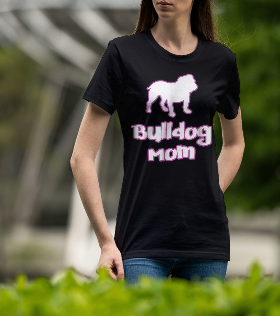 Bulldog Mom Bulldog 78 T-Shirt