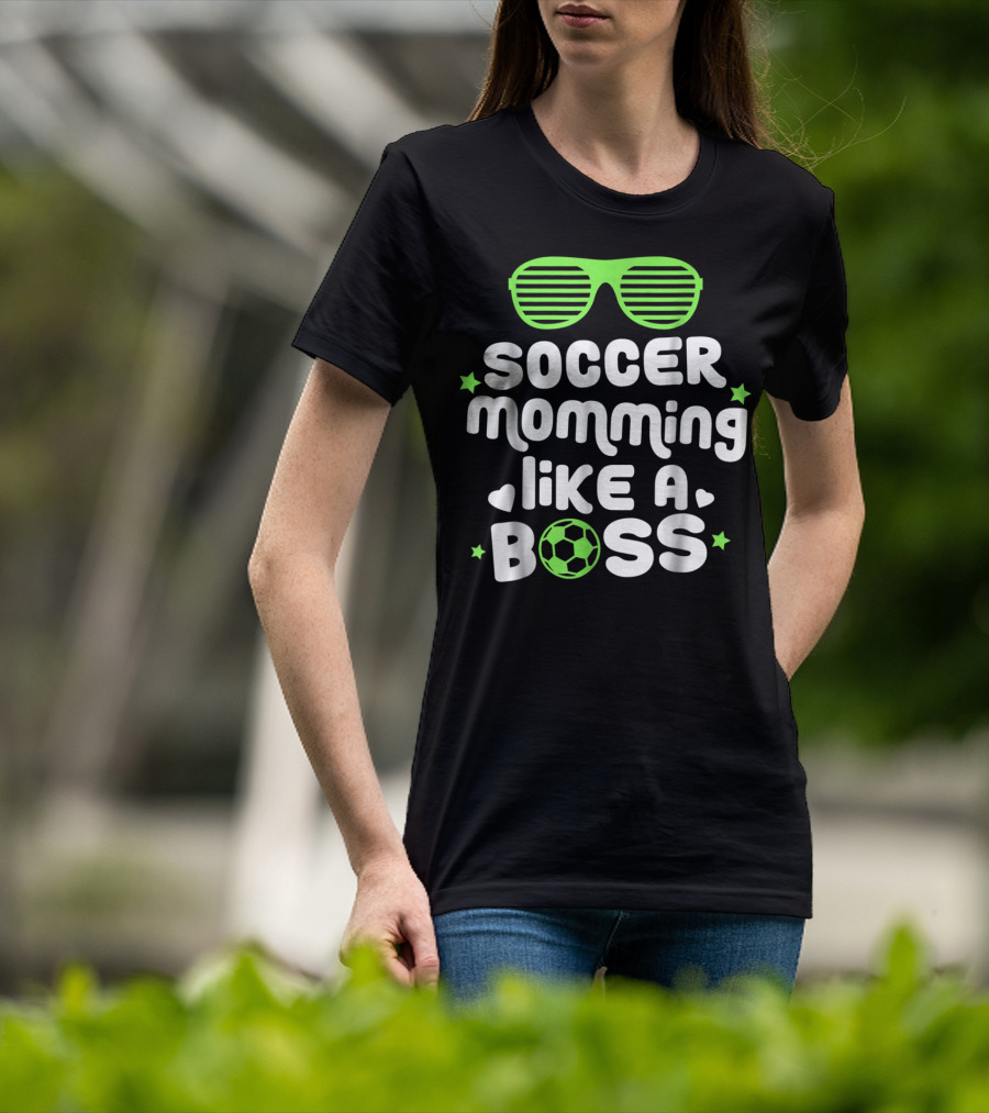 Soccer Momming Like A Boss Funny Cute Futbol Moms T-Shirt
