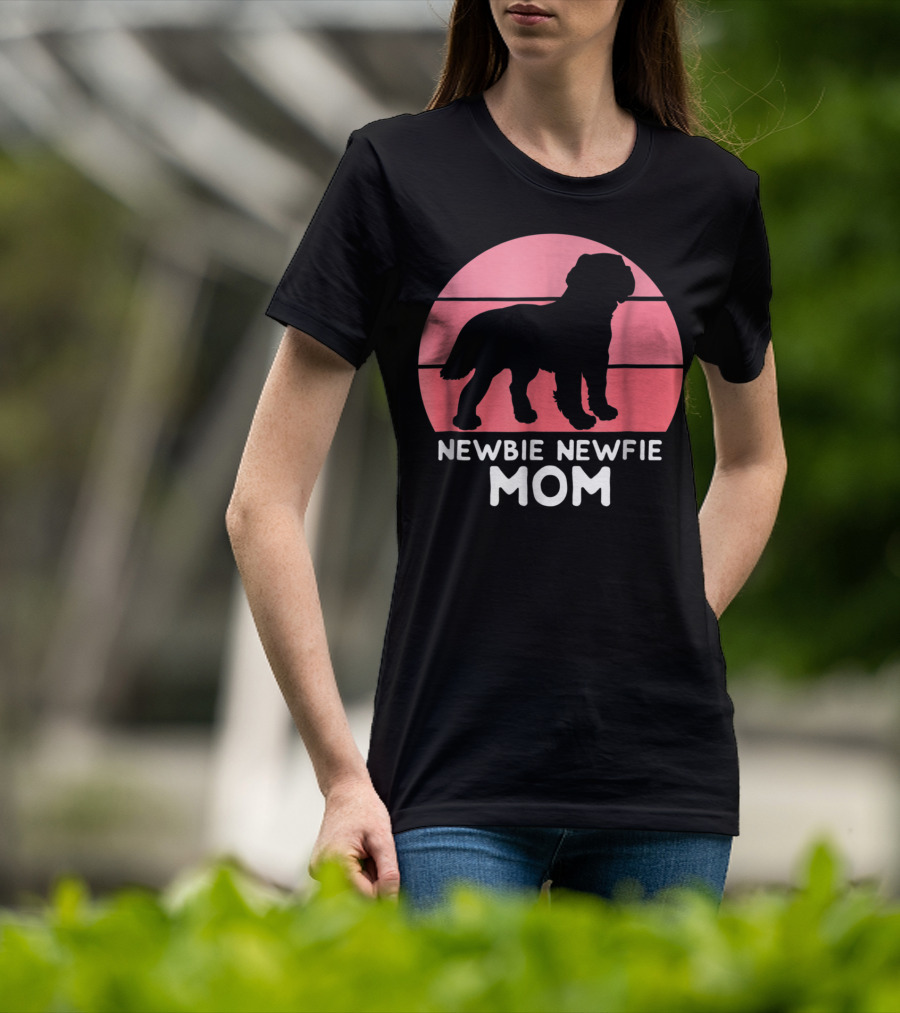 Funny Newbie Newfie Mom 74 Dog T-Shirt
