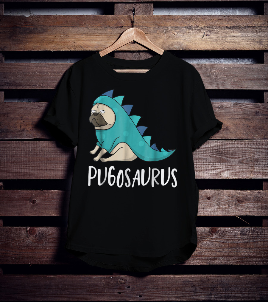 Pugosaurus Funny Pug Dog Mom Dino Dinosaur Puppy Lover T-Shirt