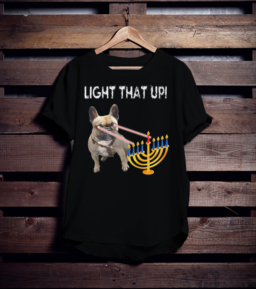 LIGHT THAT UP Hanukkah Frenchie Proud French Bulldog52 T-Shirt