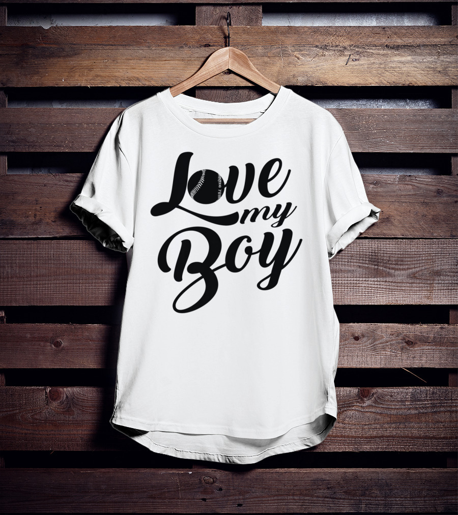 Love My Boy Baseball T-Shirt